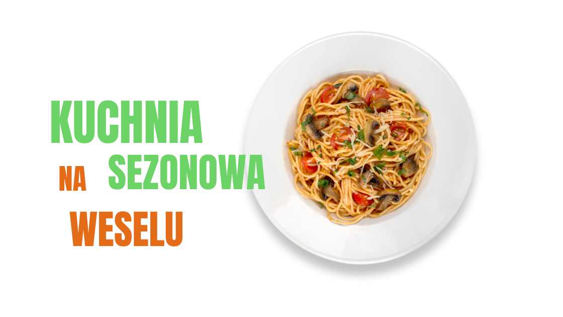 Read more about the article Kuchnia sezonowa na weselu – idealny pomysł na jesień