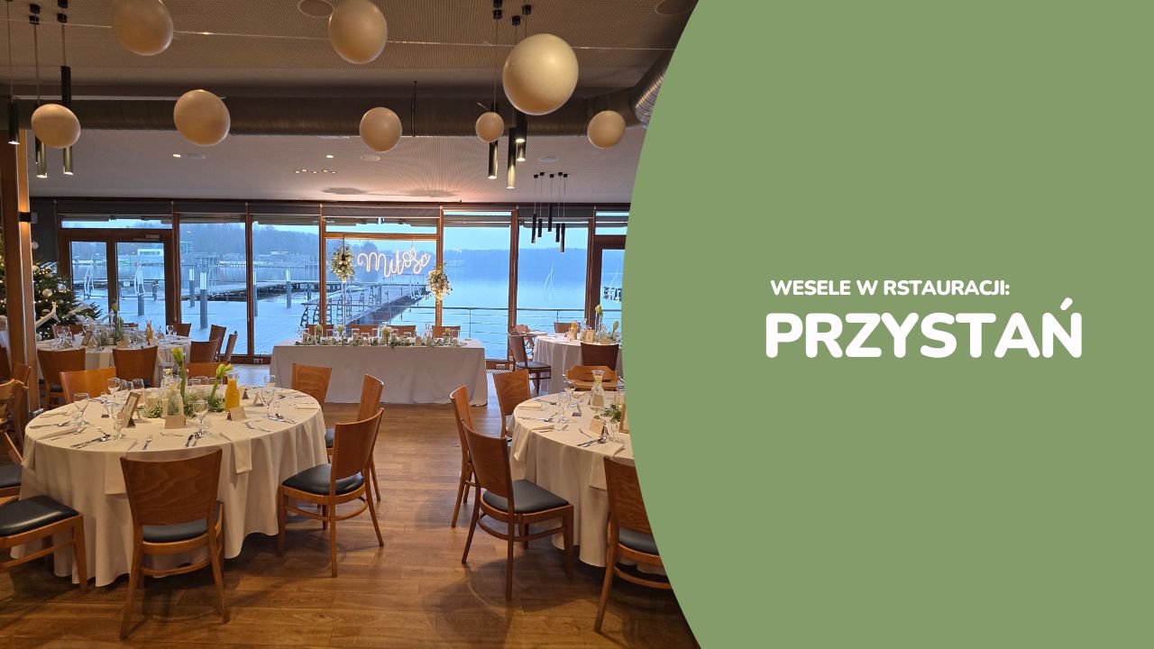 Read more about the article Restauracja Przystań – najpiękniejsze wesela w Olsztynie odbywają się tutaj!