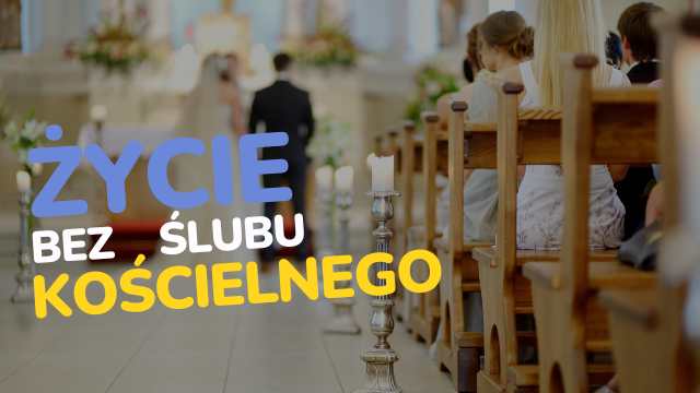 Read more about the article Nie masz ślubu kościelnego? Zobacz co Cię spotka?